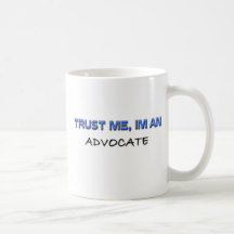 Vertrauen Sie, dass ich ich ein Anwalt bin Tee Tasse