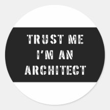 Vertrauen Sie, dass ich ich ein Architekt bin Sticker