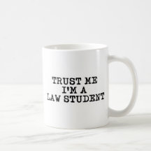 Vertrauen Sie, dass ich ich ein Jurastudent bin Kaffeetasse