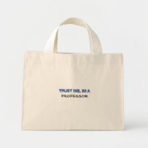 Vertrauen Sie, dass ich ich ein Professor bin Taschen