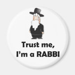 Vertrauen Sie, dass ich ich ein Rabbiner - lustige Kühlschrankmagnete