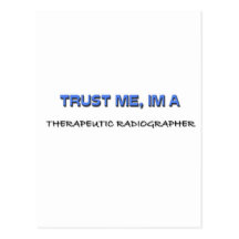 Vertrauen Sie, dass ich ich ein therapeutischer Rö Postkarte