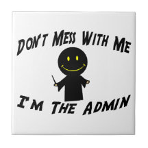Verwirren Sie nicht mit mir, den ich der Admin bin Kachel