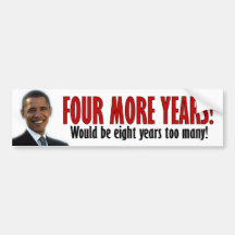 Vier weitere Jahre! - AntiObama Auto Aufkleber