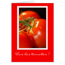 Vive les tomates! grußkarten