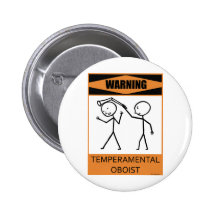 Warnender Temperamental Oboist Anstecknadelbutton