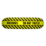 WARNING - NICHT TUN TOUCH PERSONALISIERTE SKATEBOARDDECKS