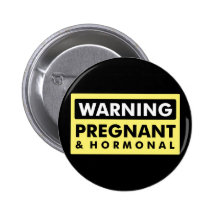Warnung: Schwanger u. hormonal Anstecknadelbuttons
