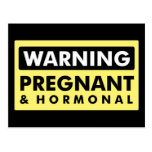 Warnung: Schwanger u. hormonal Postkarten