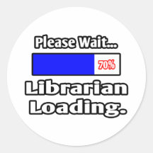 Warten Sie bitte… Bibliothekar-Laden Runde Aufkleber