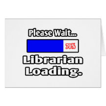 Warten Sie bitte… Bibliothekar-Laden Grußkarte