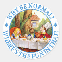 WARUM SEIEN SIE NORMAL? WO IST DER SPASS IN DEM? STICKER