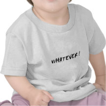 Was auch immer! t-shirts