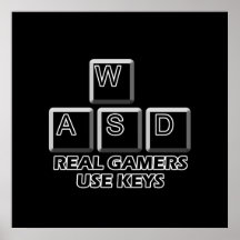 WASD - Wirkliche Gamers-Gebrauchs-Schlüssel Posterdrucke