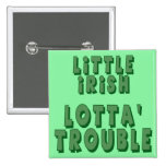 Wenig irischer Lotta Problem-Knopf Buttons
