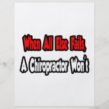 Wenn ganz sonst versagt, wird ein Chiropraktor nic Flyer Druck
