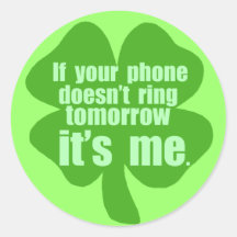Wenn Ihr Telefon nicht morgen schellt, ist es ich Sticker