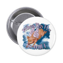 Wenn Schweine fliegen Anstecknadelbutton