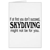 Wenn zuerst Sie nicht folgen Sie, könnte Skydiving karten