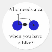 Wer ein Auto benötigt, wenn Sie a-Fahrrad haben Stickers