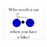Wer ein Auto benötigt, wenn Sie a-Fahrrad haben Postkarten