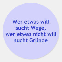 Wer etwas will sucht Wege Runder Aufkleber