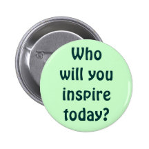 Wer inspirieren Sie heute? Buttons