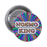 Wer ist der KÖNIG? Nosmo ist. Knopf Anstecknadelbutton