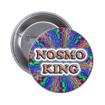 Wer ist der KÖNIG? Nosmo ist. Knopf Anstecknadelbutton