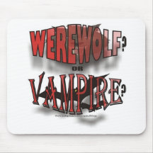 WEREWOLF ODER VAMPIR MAUSPADS