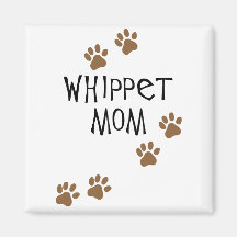 Whippet Mamma für Whippet Hundemammen Kühlschrankmagnete