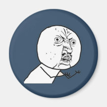 Why u no magnets