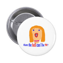 Wie die Hölle kann ich 90 sein? Buttons
