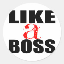 Wie ein Chef Runder Sticker