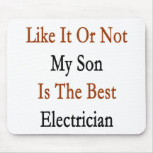 Wie es oder nicht mein Sohn ist der beste Elektrik Mauspad