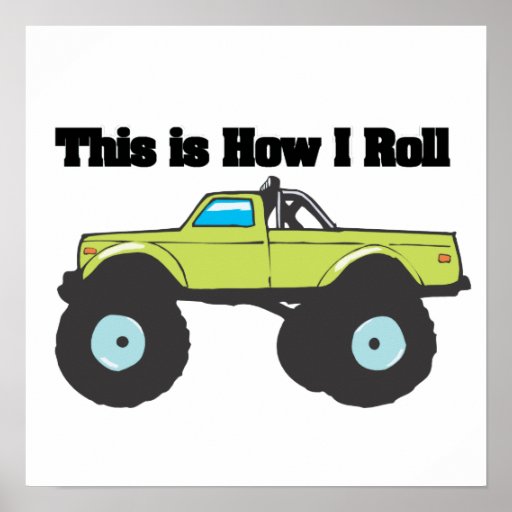 Wie ich rolle (Monster-LKW) Plakate