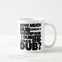 Wie viel Dubstep? Kaffee Haferl