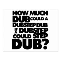 Wie viel Dubstep? Postkarte
