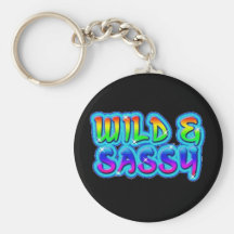Wild u. frech - Keychain Schlüsselanhänger