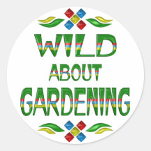 Wild über die Gartenarbeit Runder Sticker