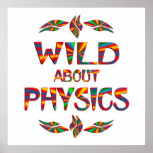 Wild über Physik Plakatdrucke