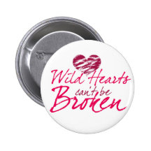 Wilde Herzen können nicht gebrochen werden Button
