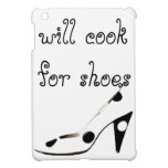 Will Cook for Shoes Electronics Case for her ipad mini hüllen