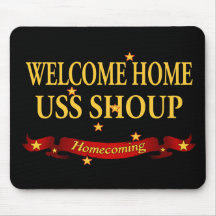 Willkommenes Zuhause USS Shoup Mauspad