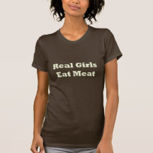 WIRKLICHE MÄDCHEN ESSEN FLEISCH (weiße Buchstaben) Shirts