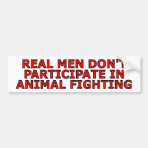 Wirkliche Männer nehmen nicht am Tierfighting teil Auto Sticker