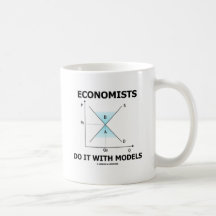 Wirtschaftswissenschaftler tun es mit Modellen (Wi Tee Haferl