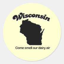 Wisconsin - gekommener Geruch unsere Molkereiluft Runder Aufkleber