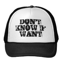 WISSEN SIE NICHT, WENN WOLLEN SIE TRUCKER CAP