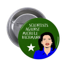 Wissenschaftler gegen Knopf Michele Bachmann Anstecknadelbuttons